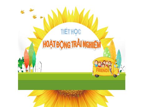 Bài giảng Hoạt động trải nghiệm 1 (Kết nối tri thức) - Bài 8: An toàn khi vui chơi - Vũ Thị Nhàn