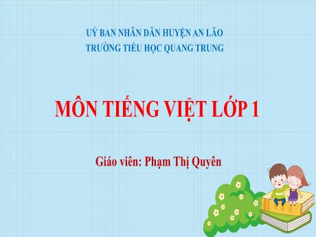 Bài giảng Tiếng Việt 1 (Kết nối tri thức) - Bài 18: Gh gh, Nh nh - Nguyễn Thị Như