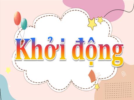 Bài giảng Tiếng Việt 1 (Kết nối tri thức) - Bài 2: Bảy sắc cầu vồng - Trường Tiểu học An Tiến
