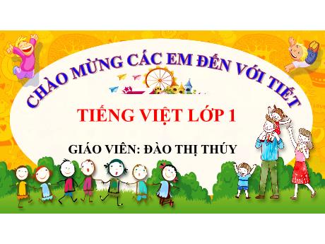 Bài giảng Tiếng Việt 1 (Kết nối tri thức) - Bài 2: Cậu bé thông minh (Tiết 1+2) - Đào Thị Thúy