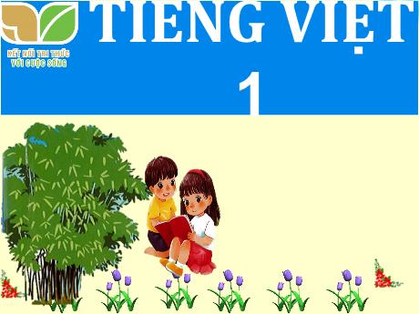 Bài giảng Tiếng Việt 1 (Kết nối tri thức) - Bài 21: R r, S s - Trường Tiểu học An Thắng