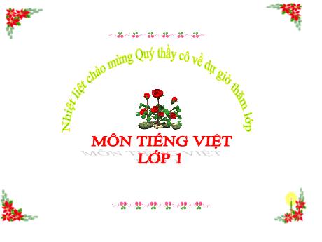 Bài giảng Tiếng Việt 1 (Kết nối tri thức) - Bài 3: Chúa tể rừng xanh - Trường Tiểu học Bát Tràng