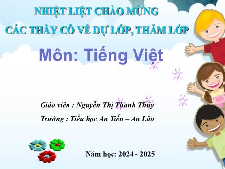 Bài giảng Tiếng Việt 1 (Kết nối tri thức) - Bài 35: Ôn tập và kể chuyện (Tiết 1+2) - Năm học 2024-2025 - Nguyễn Thị Thanh Thủy