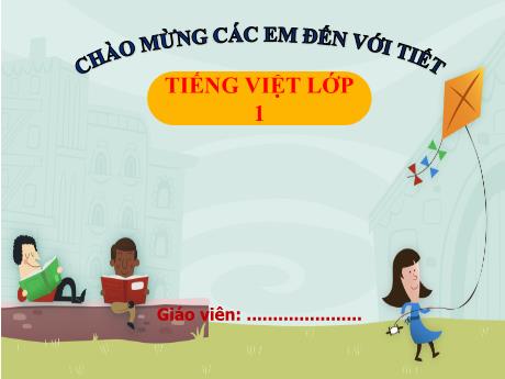 Bài giảng Tiếng Việt 1 (Kết nối tri thức) - Bài 39: Oi, ôi, ơi - Hoàng Thị Thảo