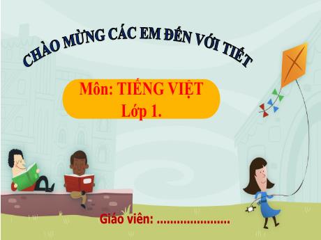 Bài giảng Tiếng Việt 1 (Kết nối tri thức) - Bài 46: Ac, ăc, âc - Trường Tiểu học An Tiến
