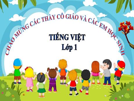 Bài giảng Tiếng Việt 1 (Kết nối tri thức) - Bài 47: Oc, ôc, uc, ưc (Tiết 1) - Trường Tiểu học Bát Tràng