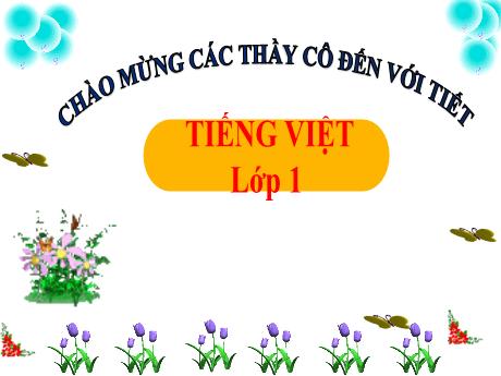 Bài giảng Tiếng Việt 1 (Kết nối tri thức) - Bài 52: Ut, ưt (Tiết 1) - Trường Tiểu học Bát Tràng