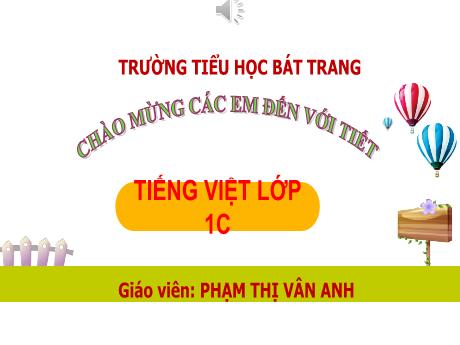 Bài giảng Tiếng Việt 1 (Kết nối tri thức) - Bài 68: Uôn, uông - Phạm Thị Vân Anh