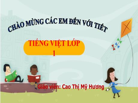 Bài giảng Tiếng Việt 1 (Kết nối tri thức) - Bài 69: ươi, ươu - Trường Tiểu học Bát Tràng