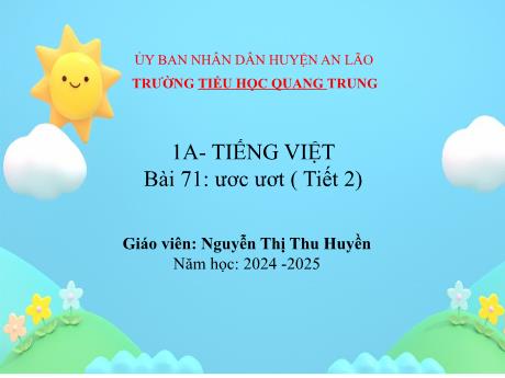Bài giảng Tiếng Việt 1 (Kết nối tri thức) - Bài 71: ươc, ươt (Tiết 2) - Năm học 2024-2025 - Nguyễn Thị Như
