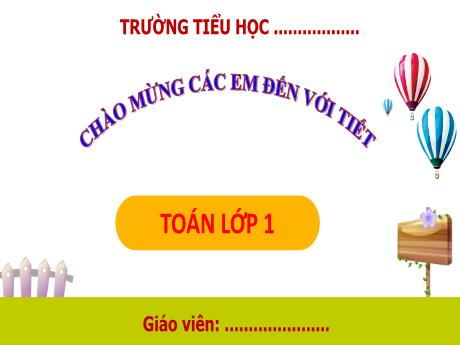 Bài giảng Toán 1 (Kết nối tri thức) - Bài 11: Phép trừ trong phạm vi 10 - Hoàng Thị Thảo