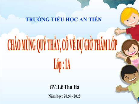 Bài giảng Toán 1 (Kết nối tri thức) - Bài 12: Bảng cộng, bảng trừ trong phạm vi 10 (Tiết 1) - Trường Tiểu học An Tiến