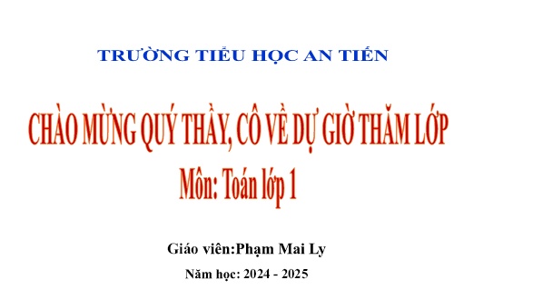 Bài giảng Toán 1 (Kết nối tri thức) - Bài 12: Bảng cộng, bảng trừ trong phạm vi 10 - Trường Tiểu học An Tiến