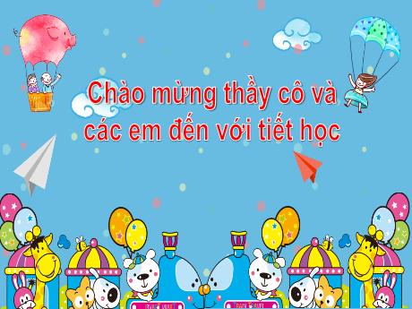 Bài giảng Toán 1 (Kết nối tri thức) - Chủ đề 7 - Bài 3: Ngày mới bắt đầu - Trường Tiểu học An Tiến