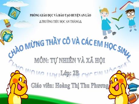 Bài giảng Tự nhiên xã hội 1 (Kết nối tri thức) - Bài 5: Ôn tập chủ đề gia đình - Hoàng Thị Thu Phương